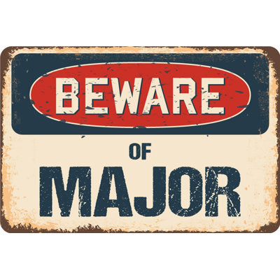 Beware of Major Sign