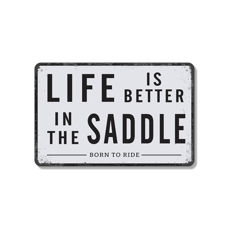 Enseigne de fantaisie en aluminium 10 po x 14 po Life Is Better In The Saddle