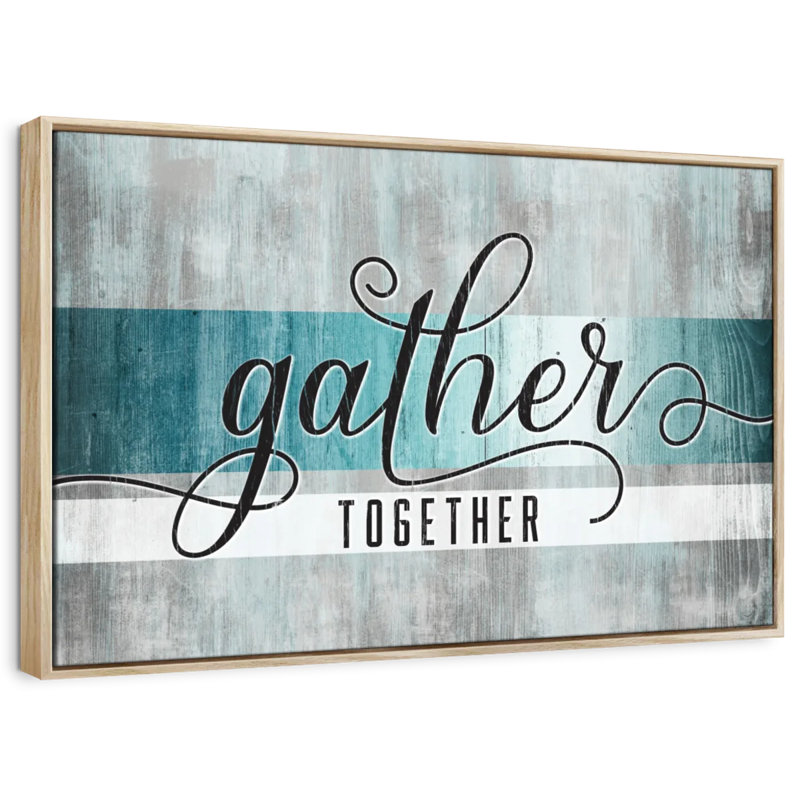 Tergel «Gather Together», typographie grunge, H 9 po x l 13 po