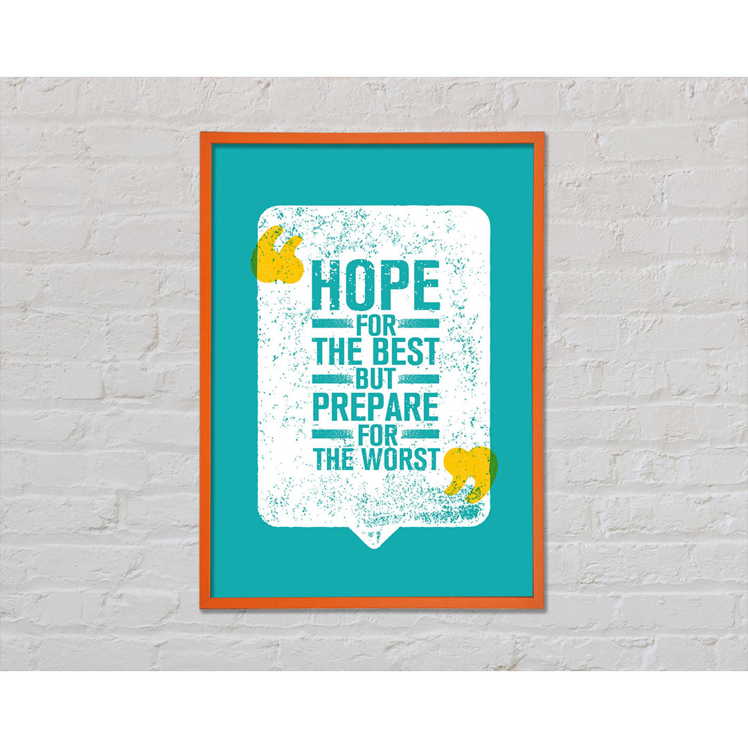 Hope For The Best - Einzelne Bilderrahmen-Typografie