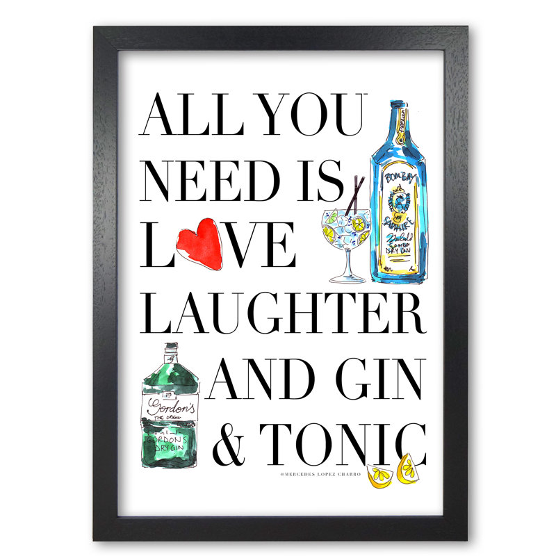 Love, Laughter & Gin - Print, Black Grain, 84.1 cm H x 59.4 cm W x 5 cm D