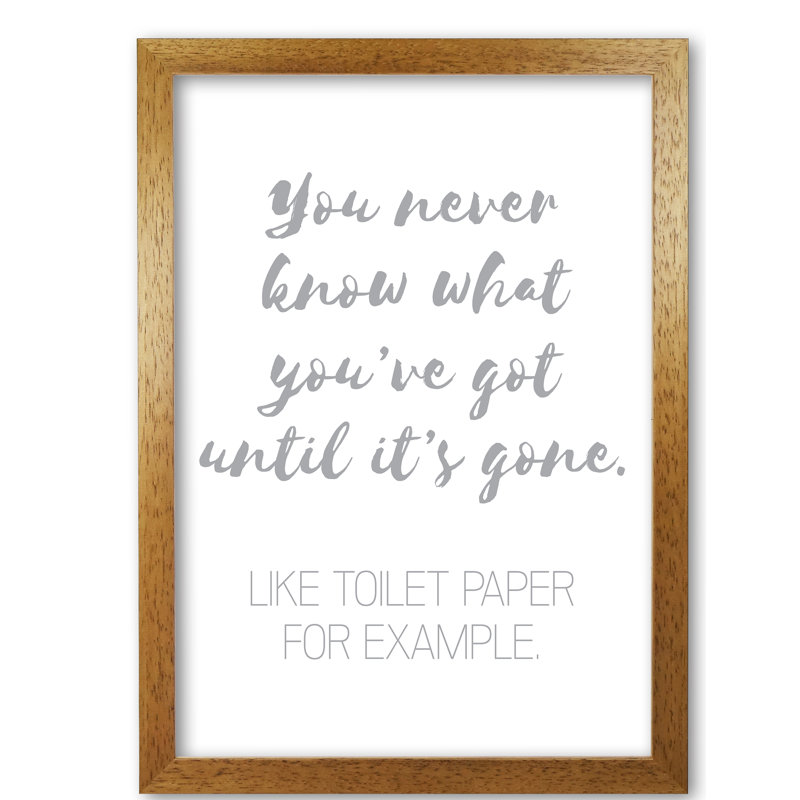 Toilet Roll - Print, 42 cm H x 30 cm W x 5 cm D, Honey Oak Frame