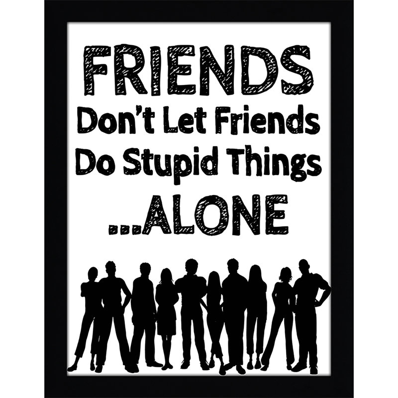 « friends », art textuel encadré, H 17,5 po x l 13,5 po x P 1 po