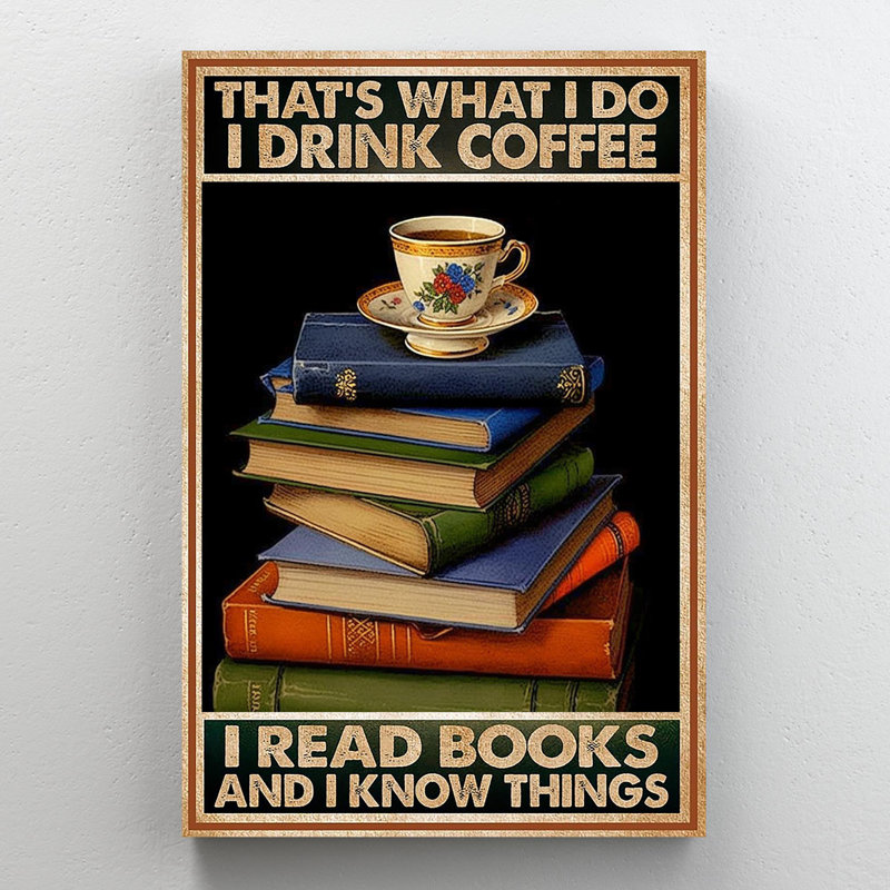 «I Drink Coffee I Read», livres sur toile, impression, H 36 po x l 24 po x P 1,25 po