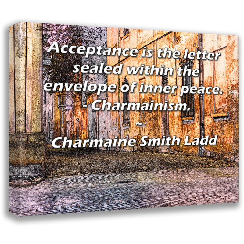 Toile tendue de la galerie ArtsyQuotes par Charmaine Smith Ladd: «L'accord est la lettre scellée dans l'enveloppe de la paix intérieure. - Charmainisme.