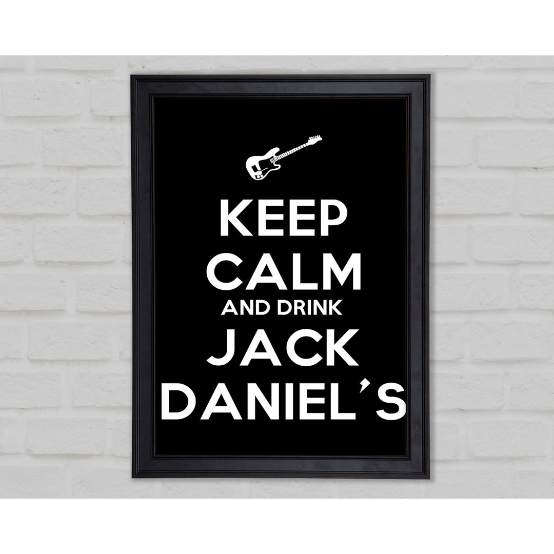 Küche Zitat Keep Calm Jack Daniels Gerahmter Druck 9923