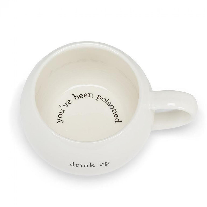 Tasse «Drink Up You'Ve été empoisonné»