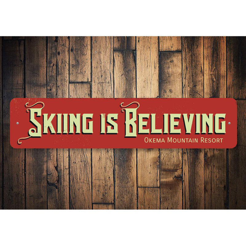 Panneau en aluminium «Ski is Believing», H 6 po x l 24 po x P 0,06 po
