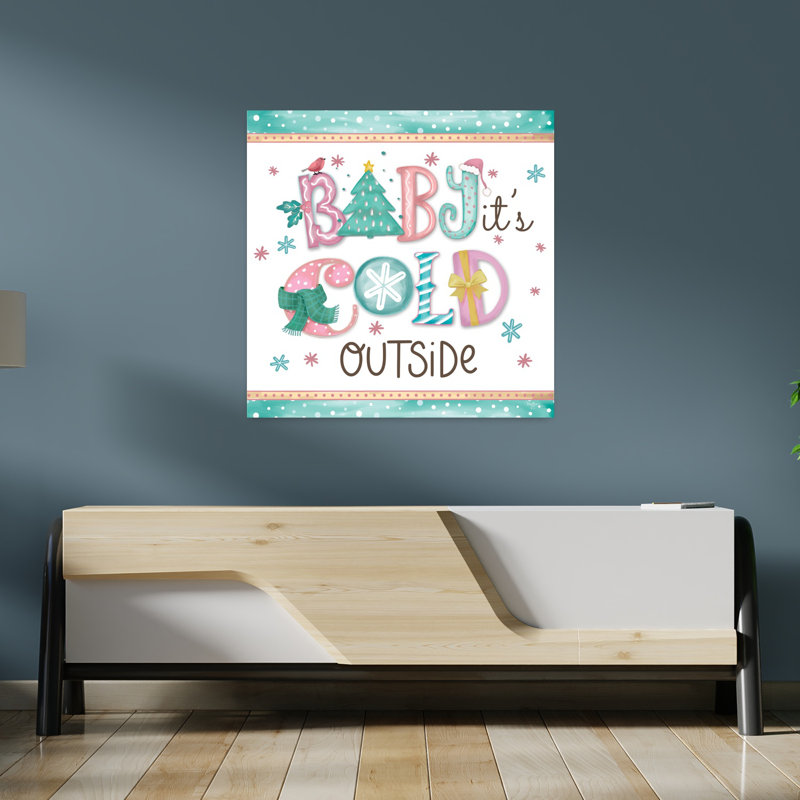 Baby It'S Cold Outside Abstract Contemporary Winter Wall Art Print, 91.44cm H x 91.44cm W