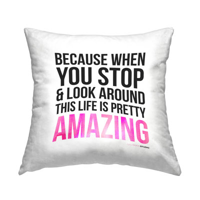 Life Is Pretty Amazing Phrase Printed Throw Pillow Design By Lulusimonstudio