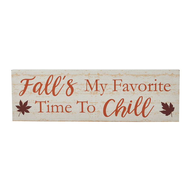Fall's My Favorite Time to Chill Cream Wood Sign