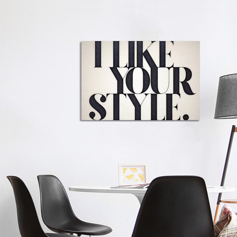 Like Your Style 1 Piece Wrapped Canvas Wall Art, 101.6 cm H x 66.04 cm W x 1.91 cm D