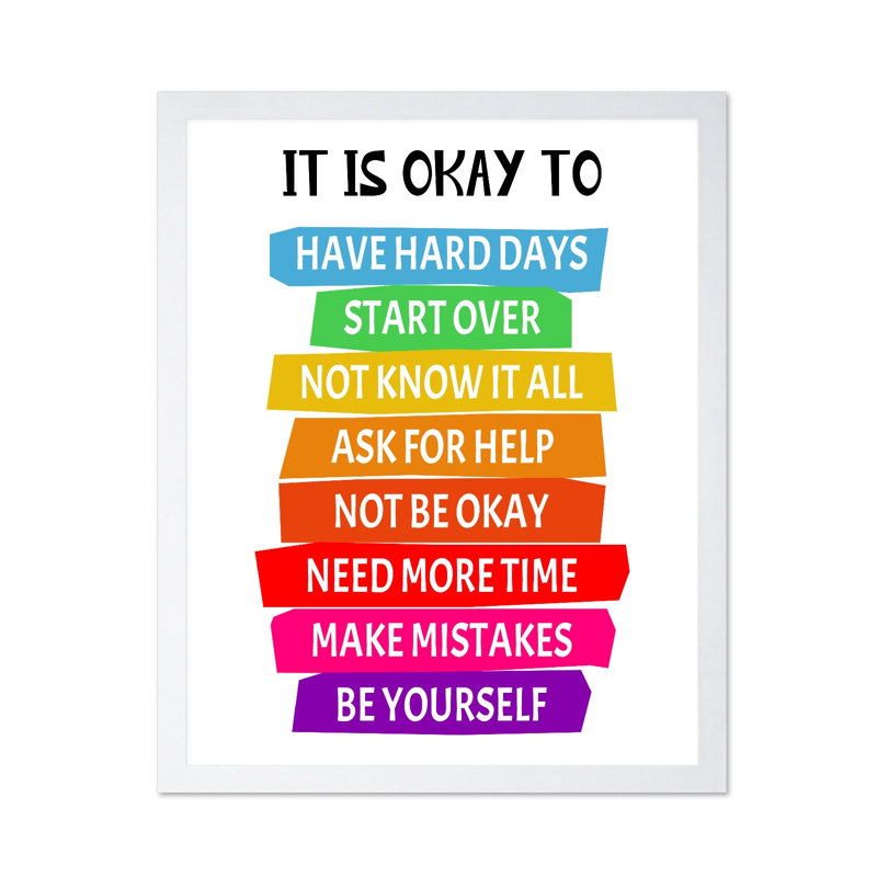 It's Okay to Not Be Okay, Poster, 24"H x 32"W, White Framed