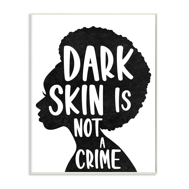 «Dark Skin is No Crime» par Marcus Prime - impression d'art graphique, H 19 po x l 13 po x P 0,5 po, Plaque murale