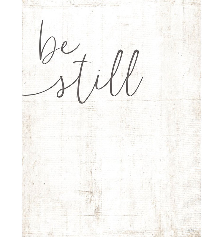 «Be Still», reproduction d'affiche par Lux + Me Designs Lux + Me Designs (18 X 24) # LUX138