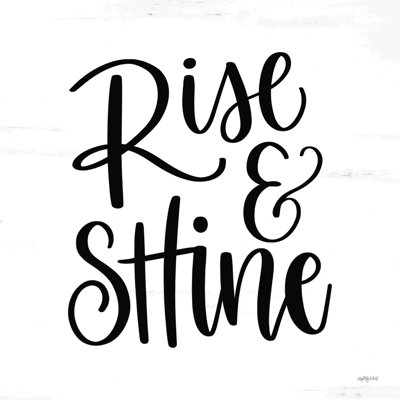 Rise And Shine