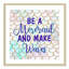 «Always be a Mermaid Be a Mermaid», art encadré-48184947-48184954