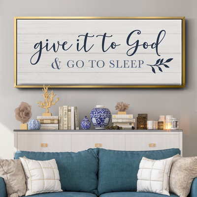 Give It To God- Framed Canvas