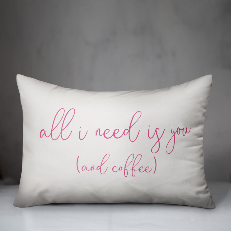  Coussin lombaire «All I Need Is You» et café