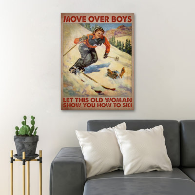 «Woman Skiing With Dog - Move Over Boy Let This Old Woman Show You How To Ski», reproduction d'art graphique sur toile tendue 1 pièce