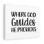 Where God Guides, He Provides - Wrapped Canvas Print-1740663385