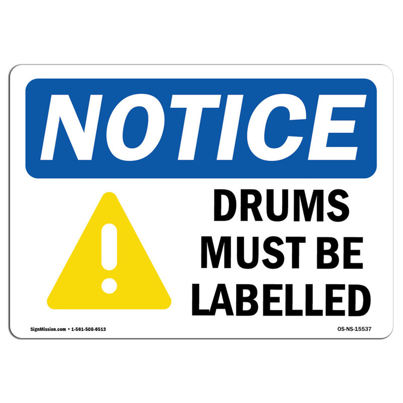 Notice Drums Must Be Labeled Sign