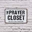 Prayer Closet (2 Pack) 8 Inch x 12 Inch Plastic Sign
