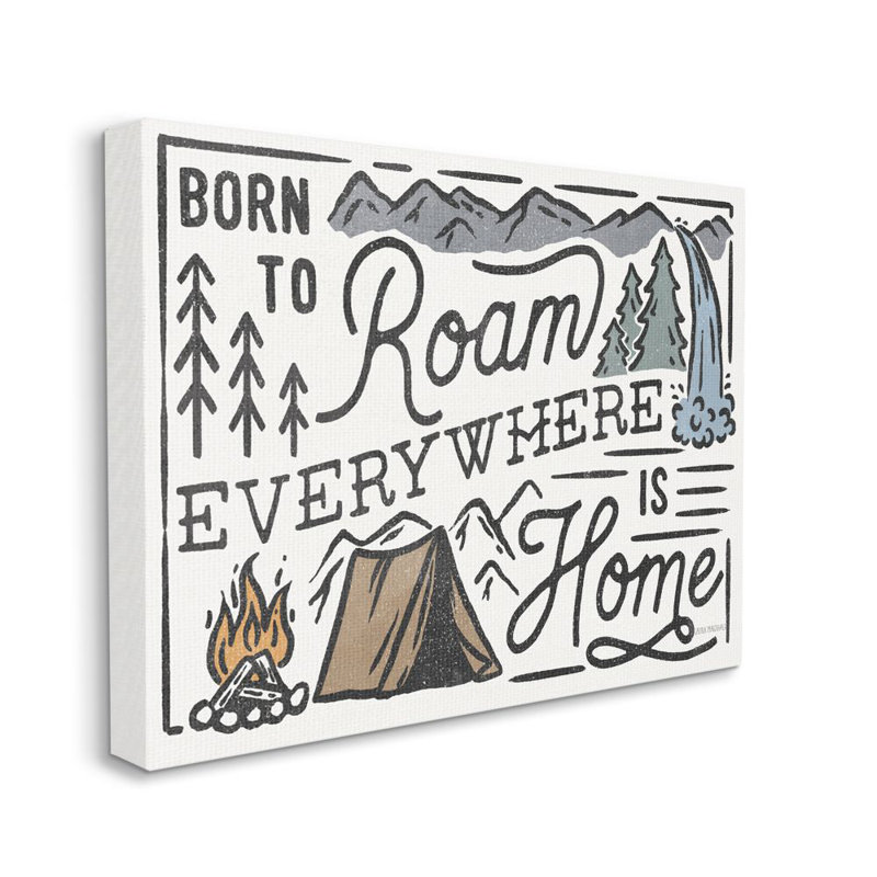 «Born to Roam Everywhere Camping Forest Nature Words» par Lisa Audit - impression d'art graphique, H 16 po x l 20 po