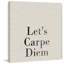 LET’S carpe diem-impression d’art textuel sur toile tendue-375498750