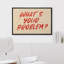 What's Your Problem? Framed Master Bedroom Wall Art Canvas Print-106766896-106766897