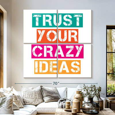 Trust Your Crazy Ideas Typography