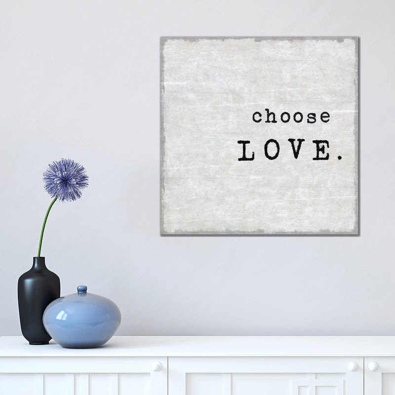 Choose Love by Jamie MacDowell - Wrapped Canvas Print, 45.72 cm H x 45.72 cm W x 3.175 cm D