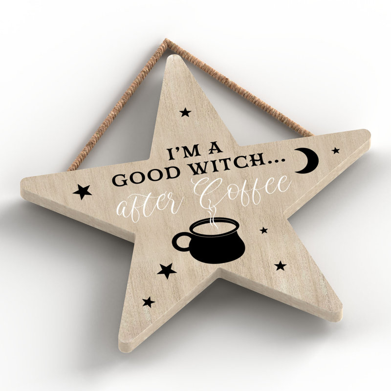 Im a Good Witch Wooden Star Plaque, Brown