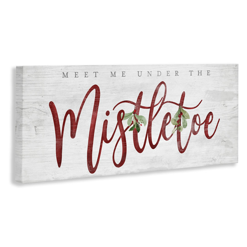 «Meet Me Under Mistletoe», conception par Mollie B., H 20 po x l 48 po