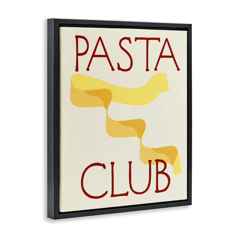  Pasta Club Phrase Framed Floater Canvas Wall Art by Daphne Polselli, Cadre flottant noir de jais, H 21 po x l 17 po