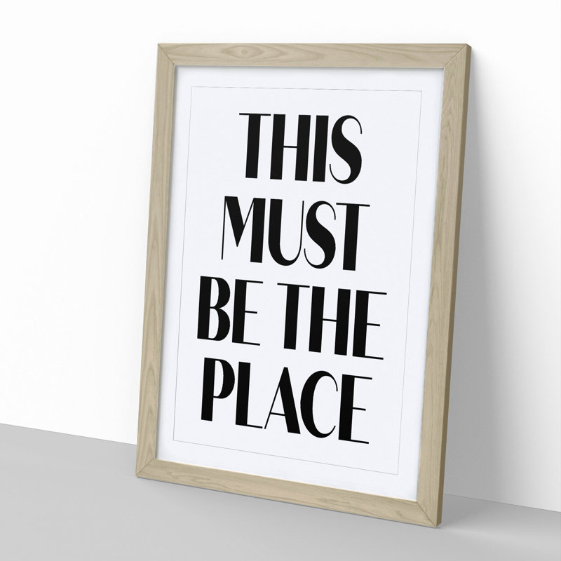 This Must Be the Place - Picture Frame Typography, 36cm H x 27cm W x 2cm D, Oak