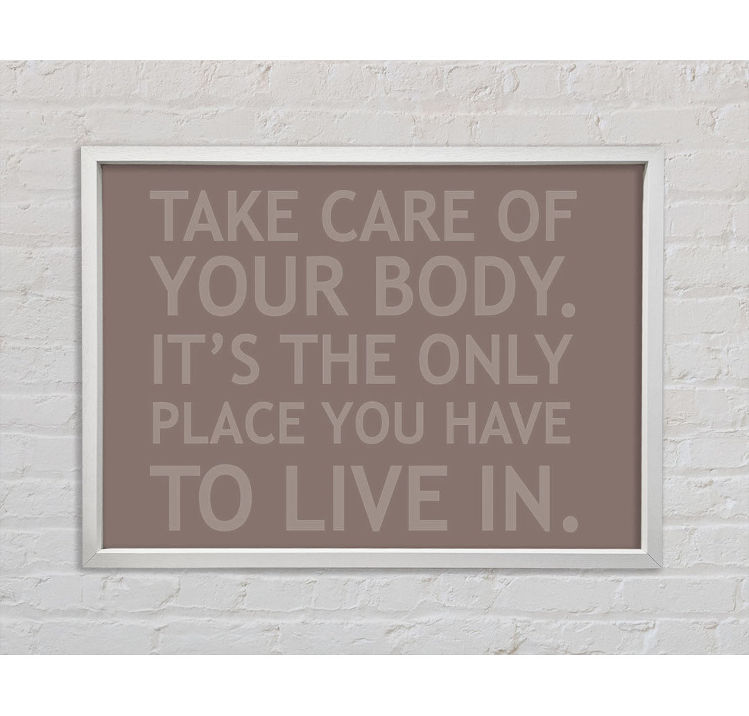 Take Care of Your Body - Einzelner Bilderrahmen Kunstdrucke auf Leinwand