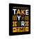Take Your Time - Wrapped Canvas Print