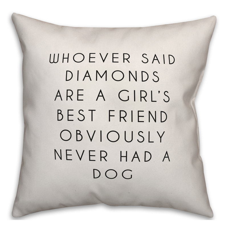  Coussin décoratif "Whoever Said Diamonds are a Girl's Best Friend"