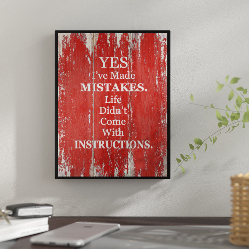 «Yes I Made Made Mistakes Life Did not Come with Instructions», reproduction d'art textuel sur toile encadrée