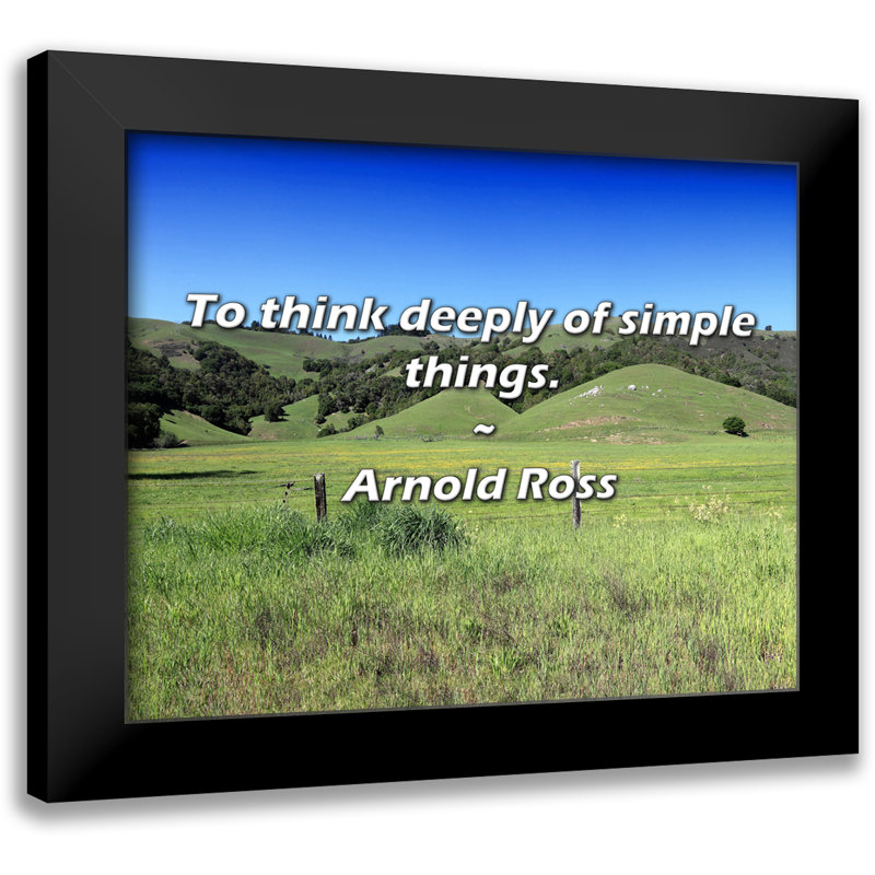 Citation d'Arnold Ross: Penser profondément aux choses simples.