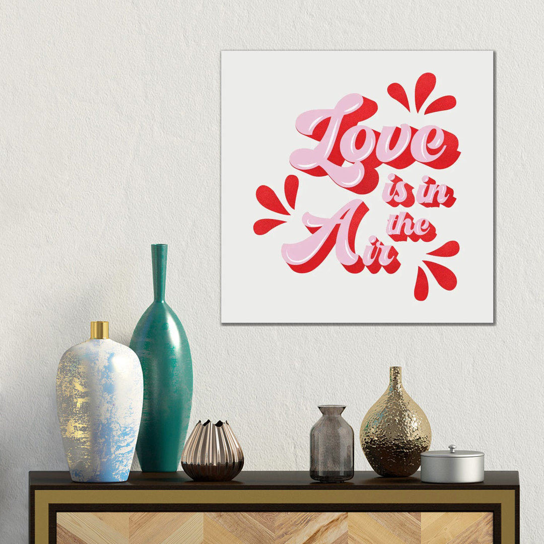 Love Is In The Air von Show Me Mars - Gallery-Wrapped Canvas Giclée on Canvas