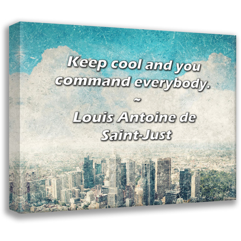 Toile tendue avec toile Trinx par Louis Antoine de Saint-Just: «Keep cool and you command