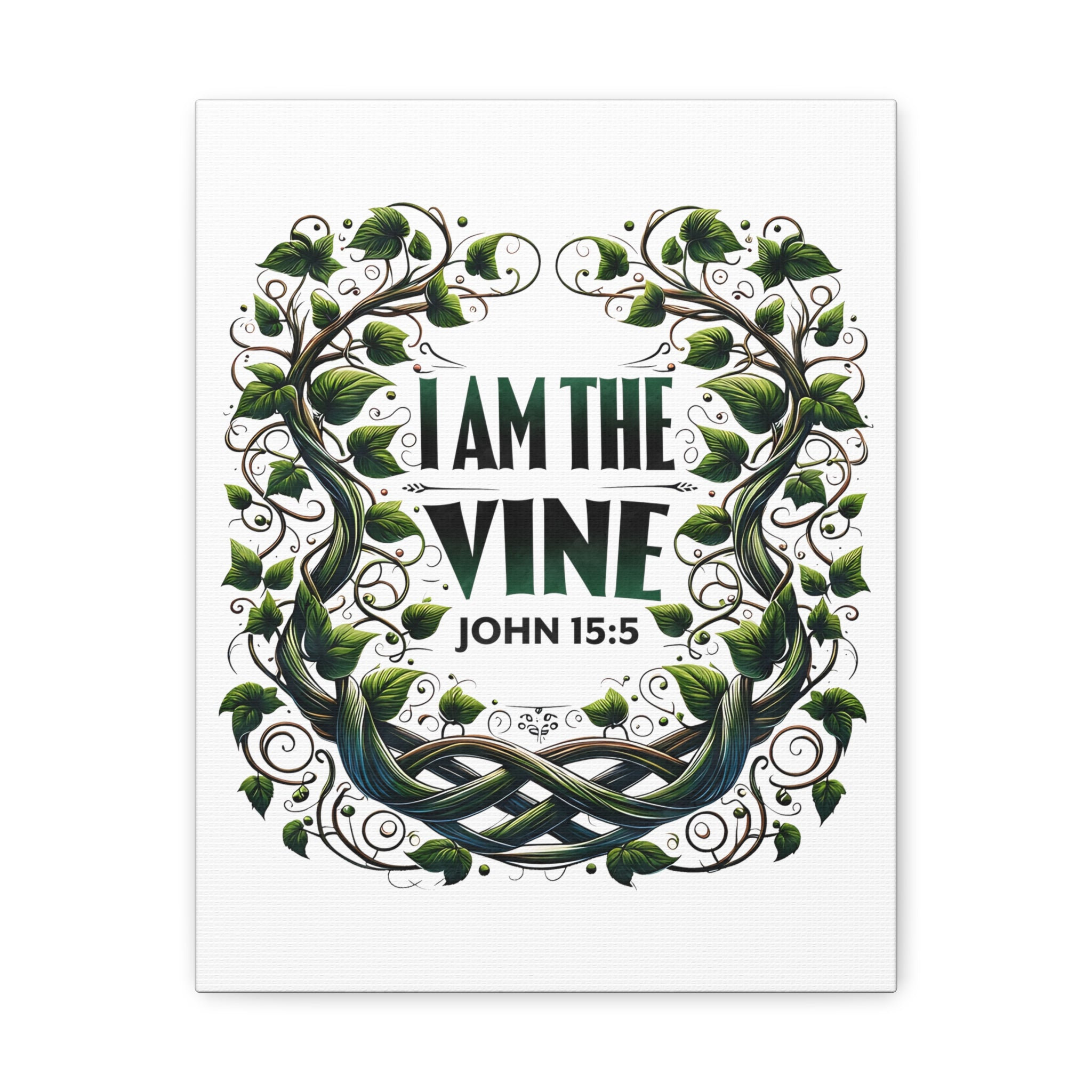 Happy Larry John 15:5 I Am the Vine Bible Verse Canvas Christian Wall ...