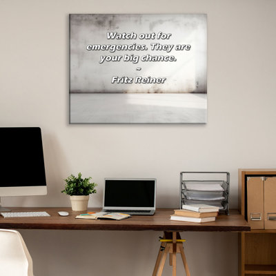 Trinx Gallery Wrapped Canvas By Fritz Reiner: "Watch out for emergencies. They are your big c