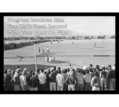 " Progress Involves Risk You Cant Steal Second " by Sara Pierce
