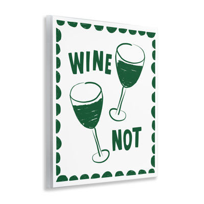 «Green Wine White Not Wall» par Heather Dutton