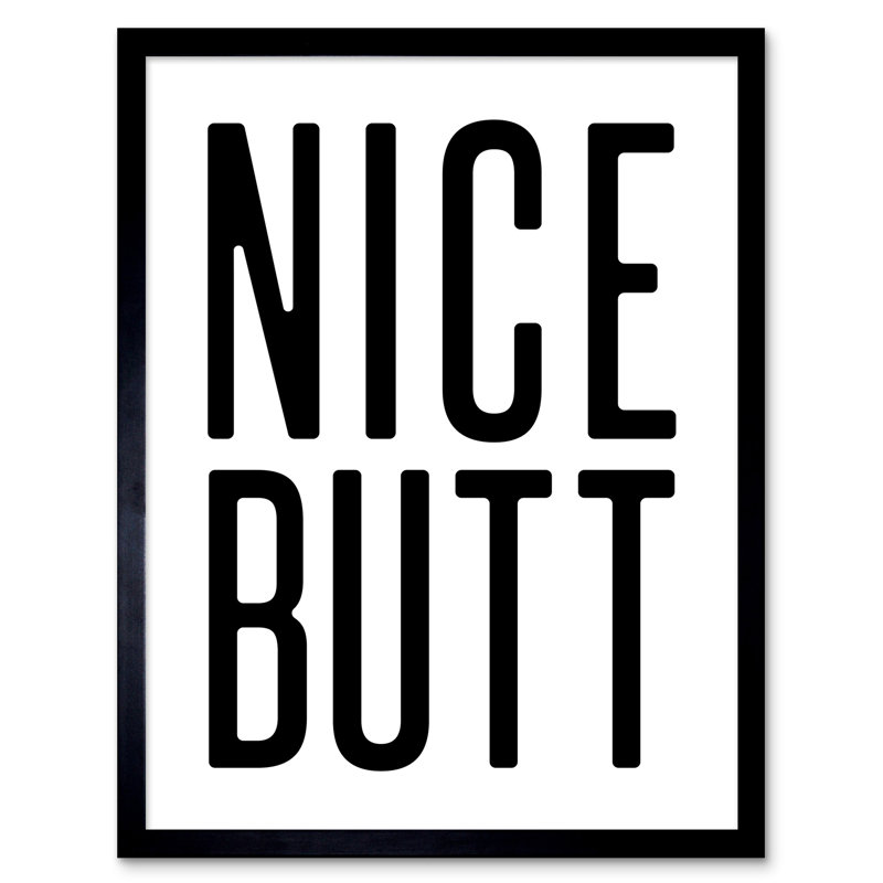 Nice Butt - Single Picture Frame Print