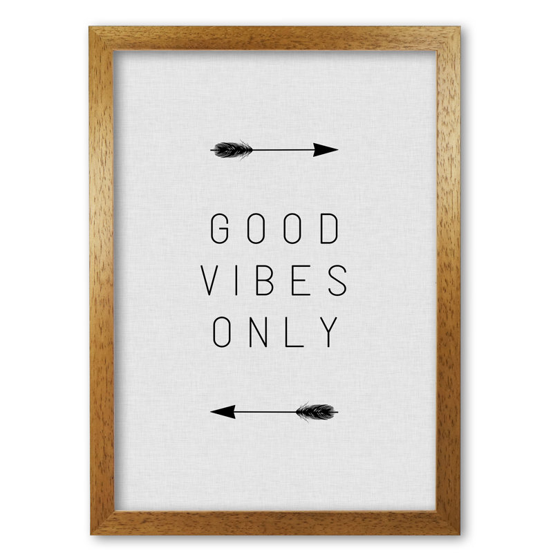 Good Vibes Only Arrow - Print, 85 cm H x 60 cm W x 5 cm D, Honey Oak Frame