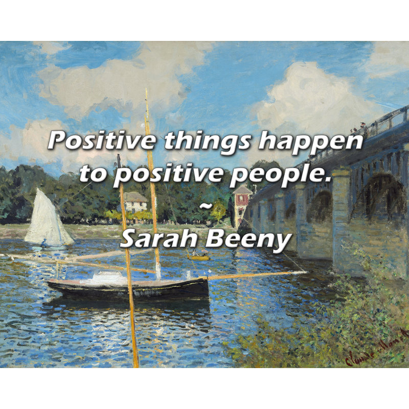 Citation de Sarah Beeny: Des choses positives arrivent à des gens positifs., H 20 po x l 24 po